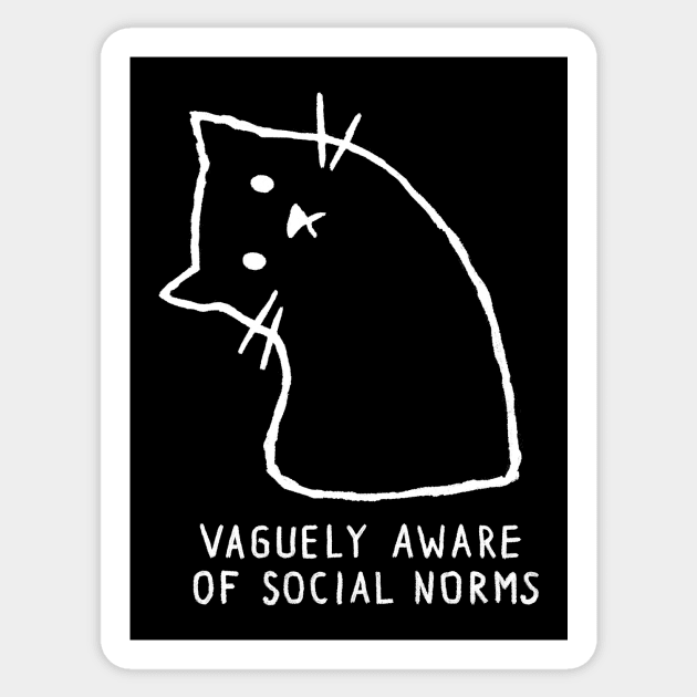 Vaguely Aware of Social Norms Sticker by FoxShiver